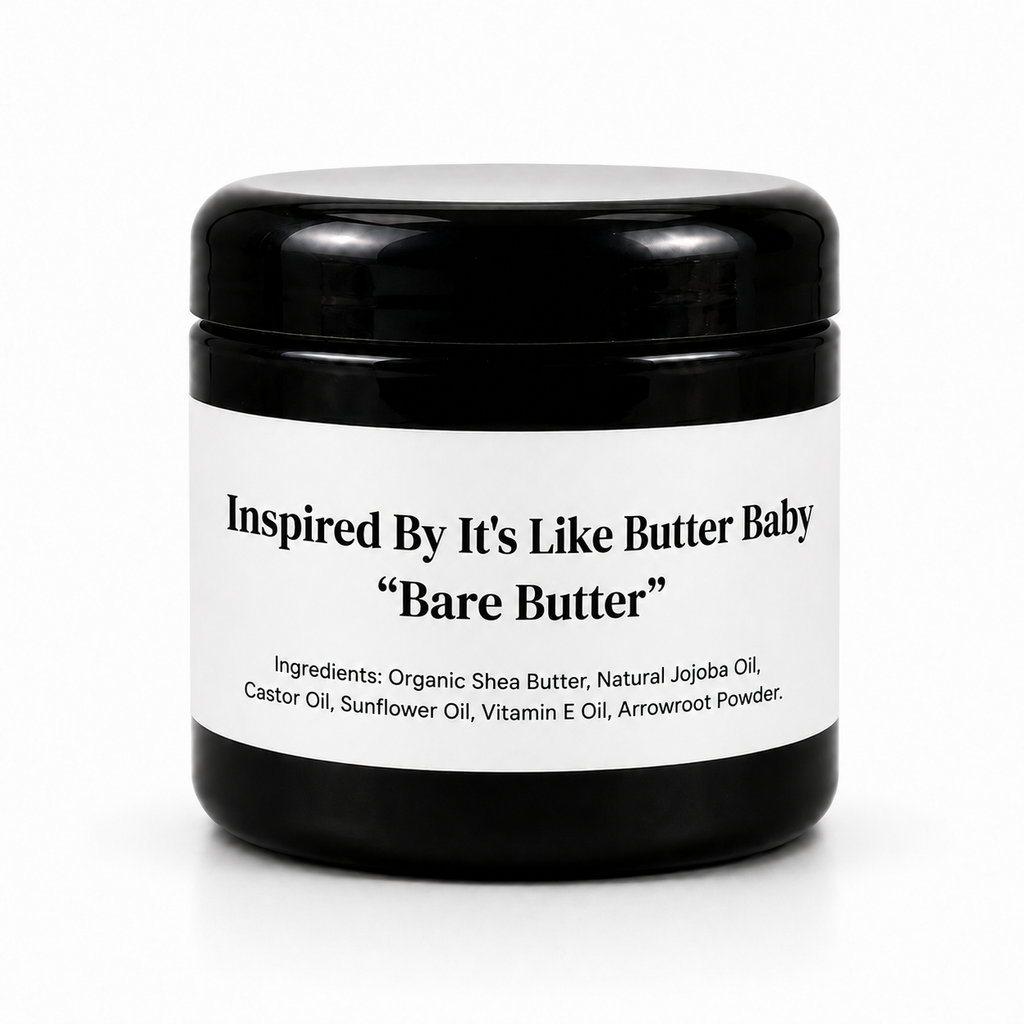 Inspired By It's Like Butter Baby - Bare Butter