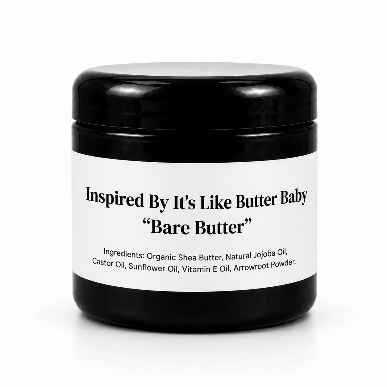 Inspired By It's Like Butter Baby - Bare Butter