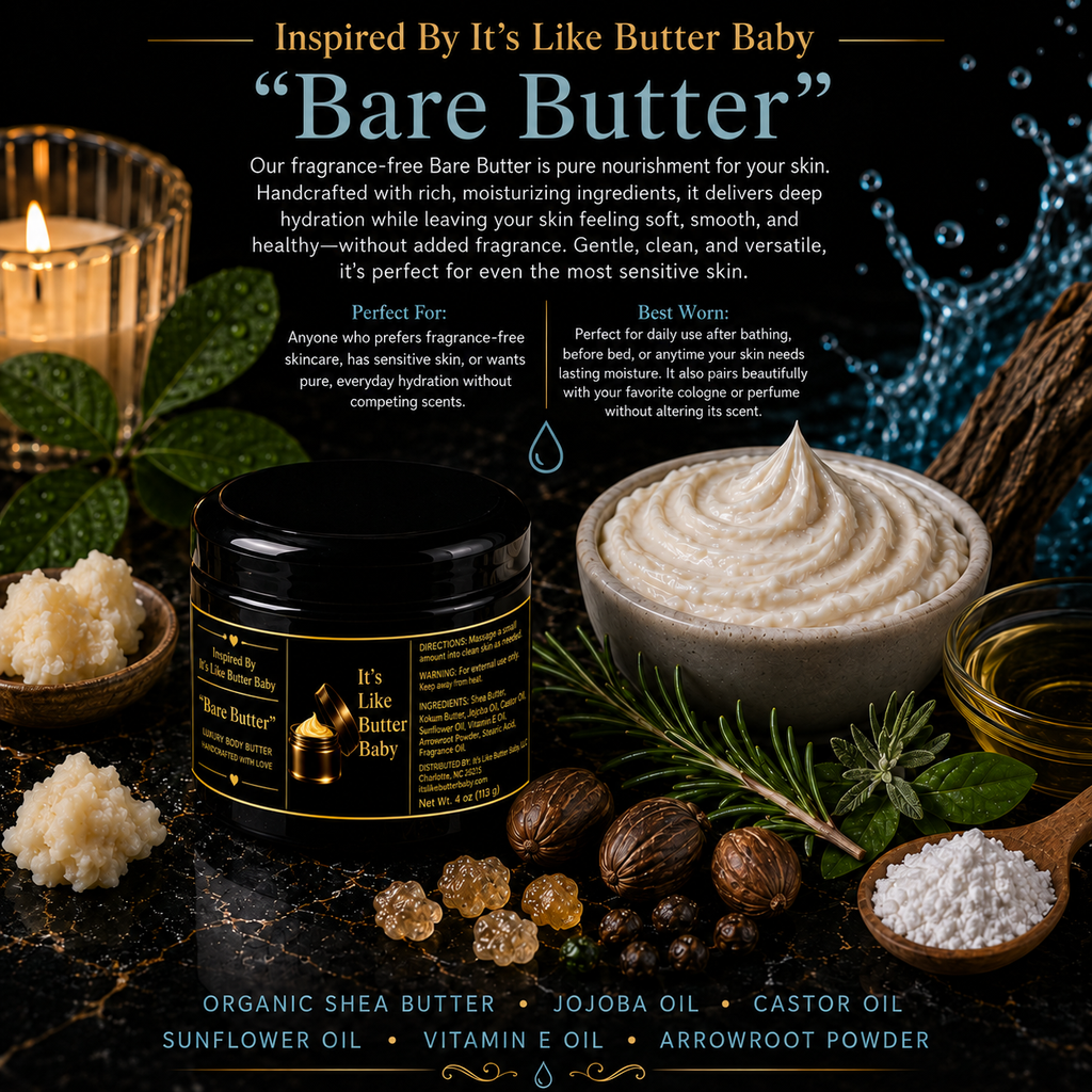 Inspired By It's Like Butter Baby - Bare Butter