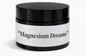 Magnesium Dreams